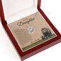 To My Daughter Necklace