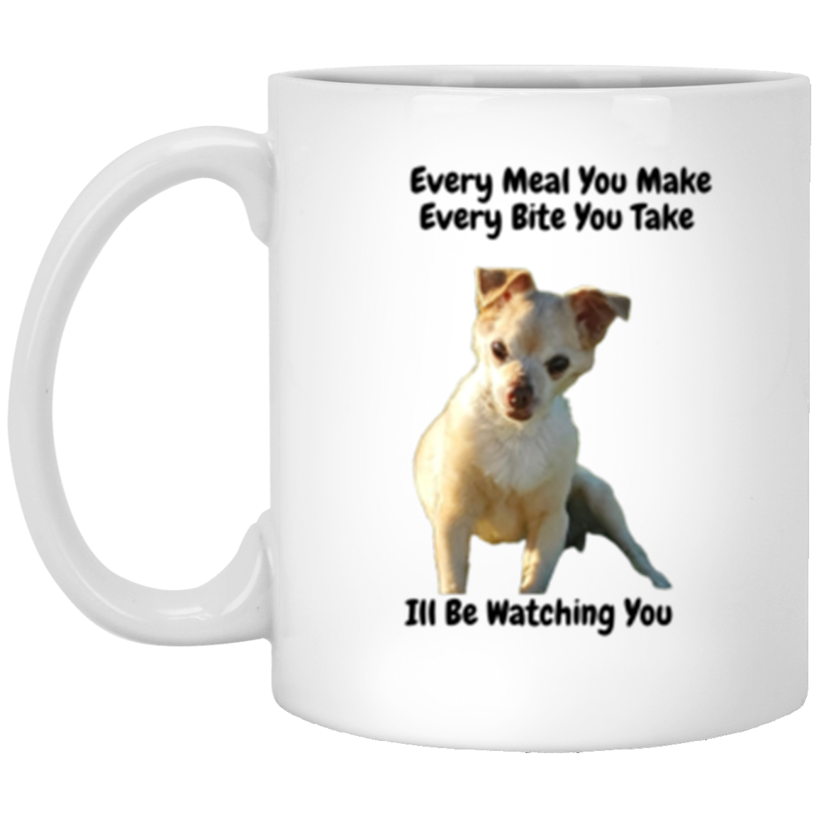 Chihuahua One Sided  11oz White Mug