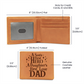 A Son's Hero, A Daughters love-Dad Leather Wallet