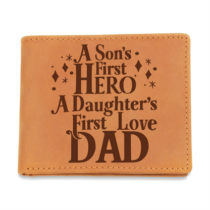A Son's Hero, A Daughters love-Dad Leather Wallet