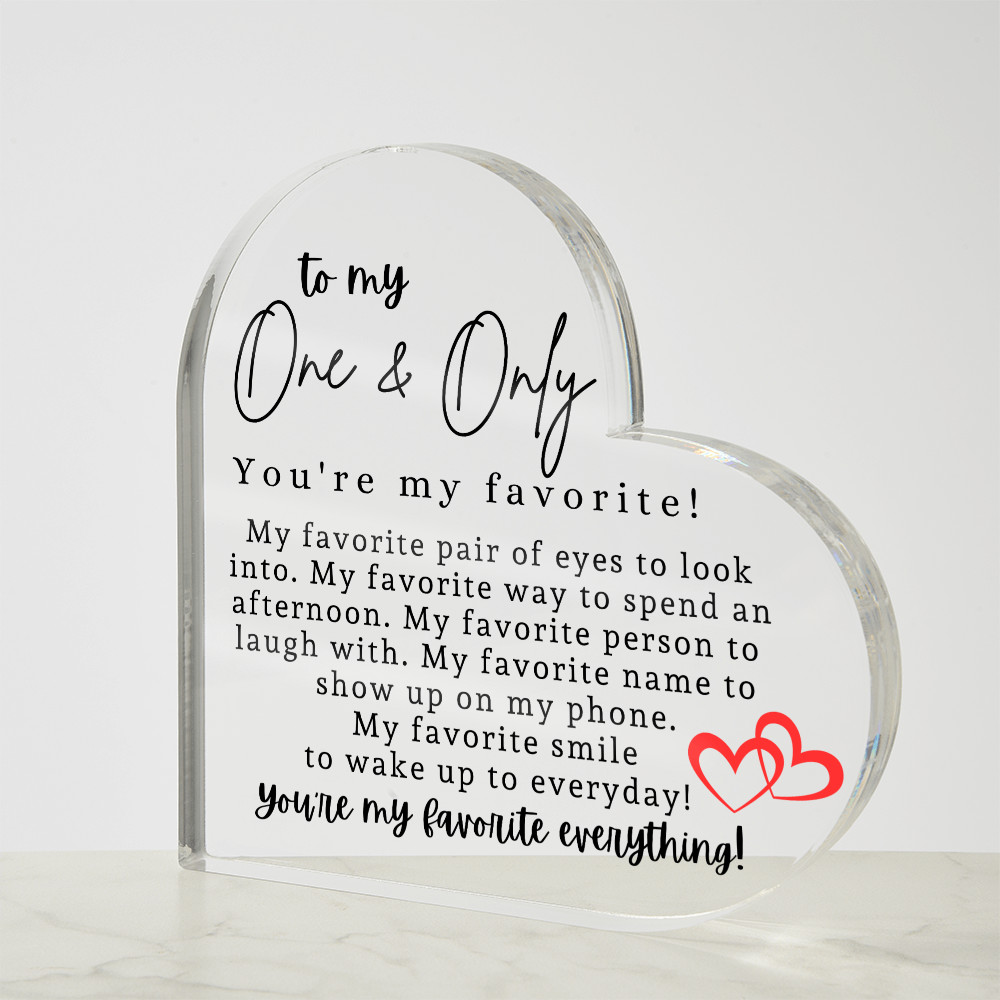 To My One & Only Heart Acrylic