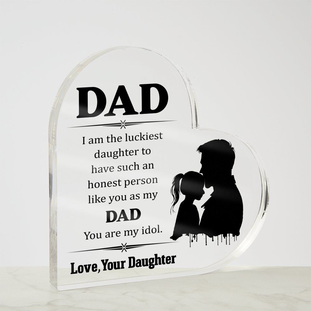 Dad I am the luckiest- Heart