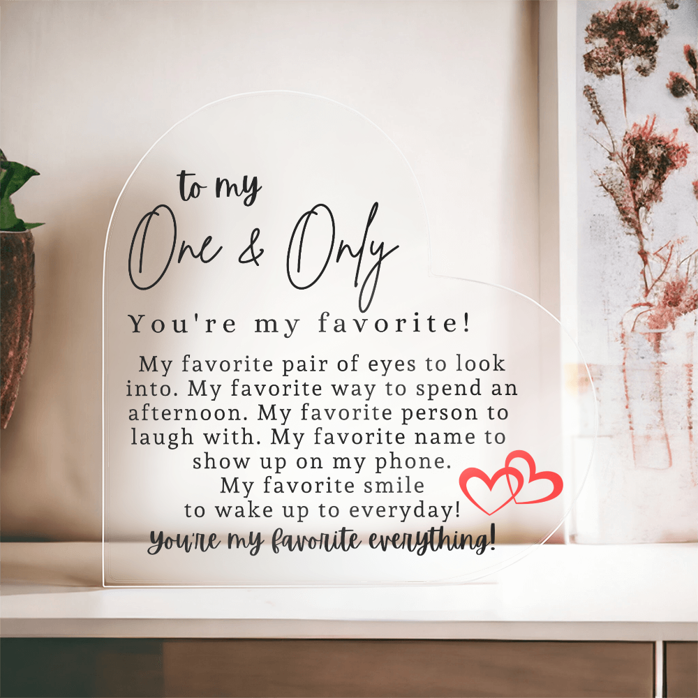 To My One & Only Heart Acrylic