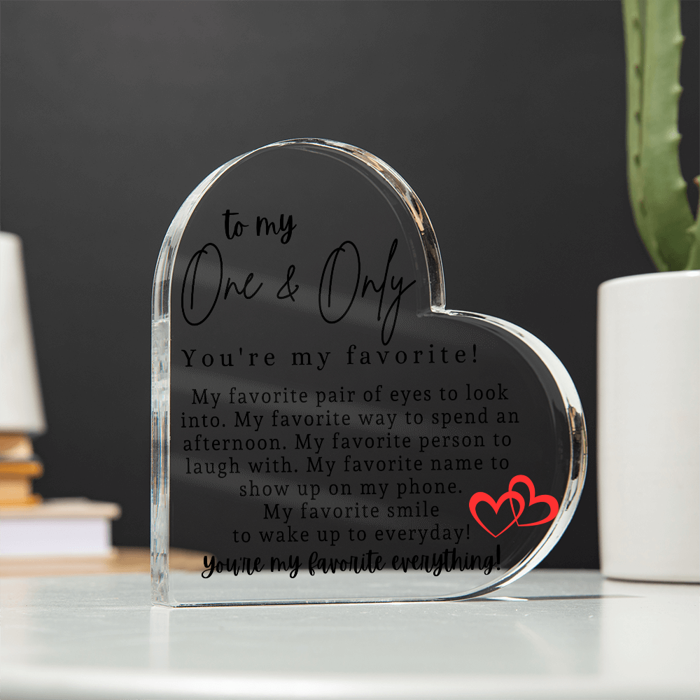To My One & Only Heart Acrylic