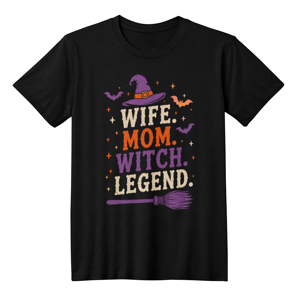Wife, Mom, Witch, Legend Tee