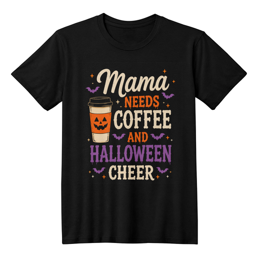 Mama Needs Coffee and Halloween Cheer Tee