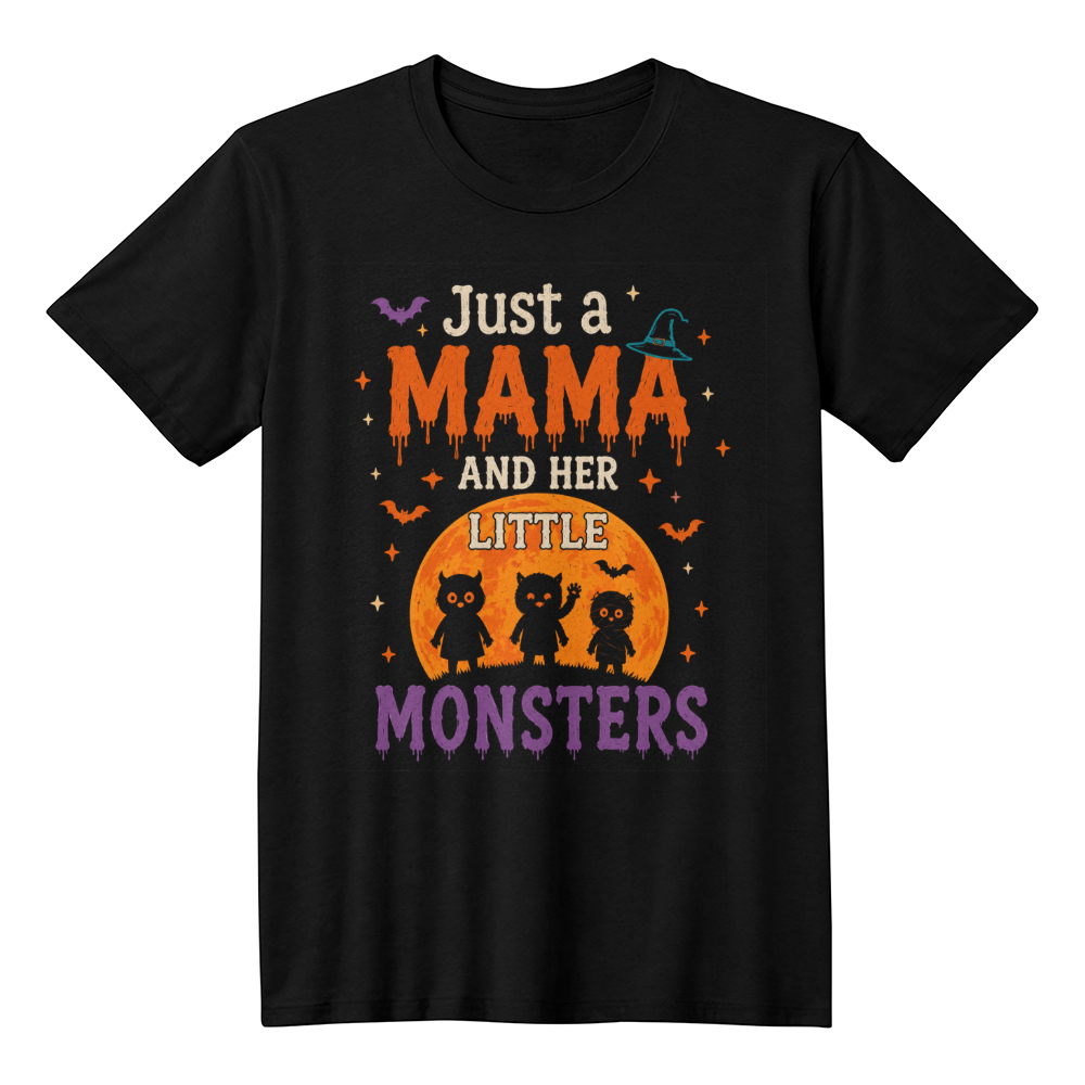 Just A Mama And Her Little Monsters Tee
