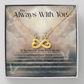 I'm Always With You